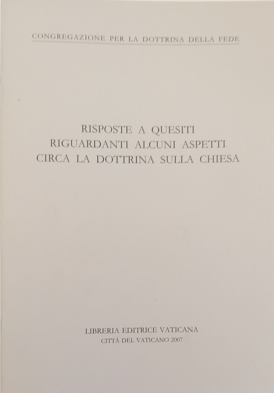 2007-Risposte-a-quesiti-ca.-la-dottrina-sulla-Chiesa.jpg